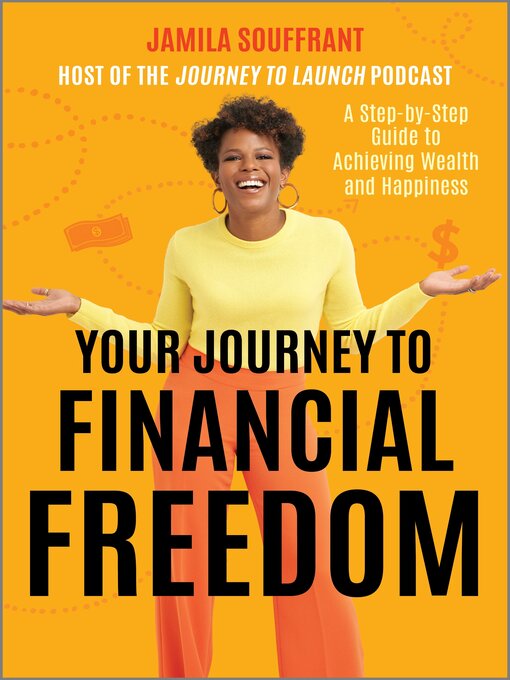 Title details for Your Journey to Financial Freedom by Jamila Souffrant - Available